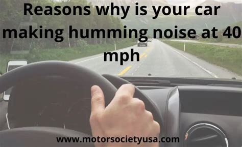 Why is my car making a humming noise, and does it secretly want to join a choir?